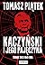 Kaczyński i jego pajęczyna....