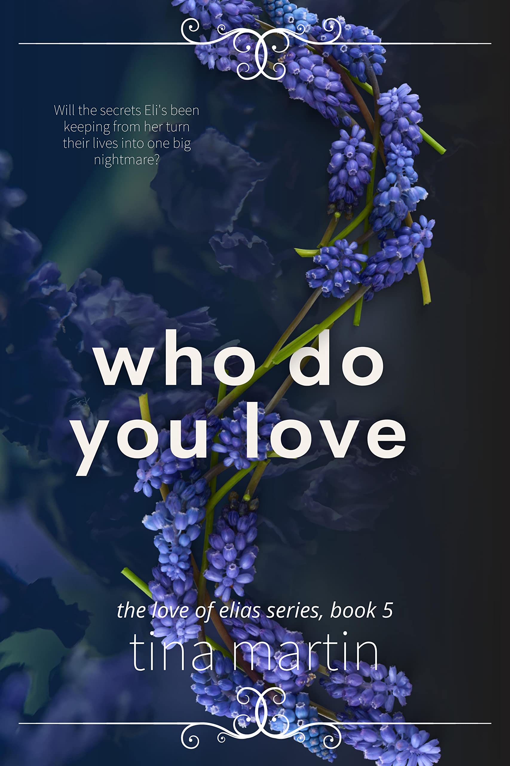 Who Do You Love (The Love of Elias Book 5)