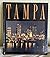Tampa: A Many Splendored City