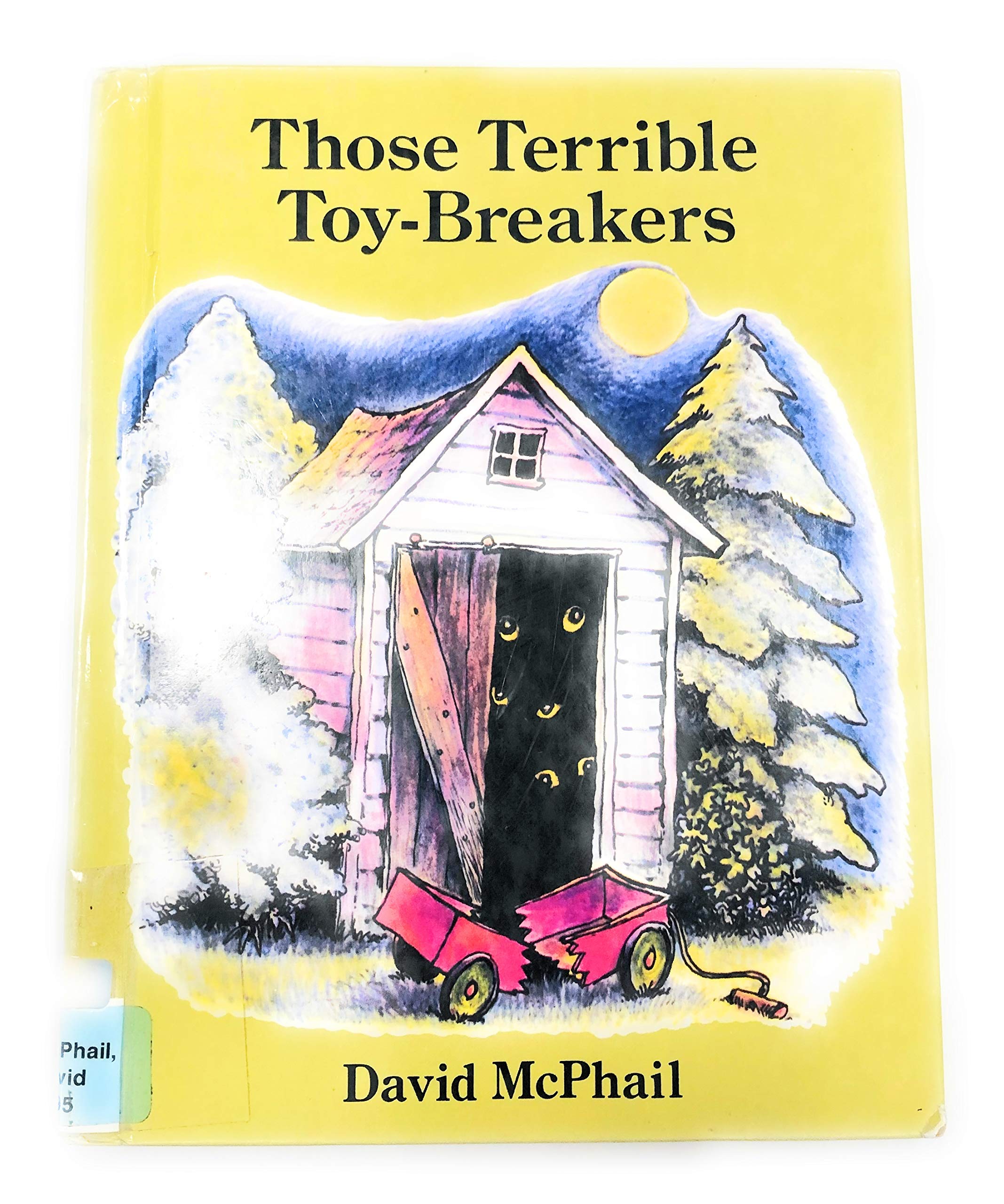 Those Terrible Toy-Breakers (Library Binding)