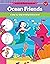 Ocean Friends: A Step-by-St...