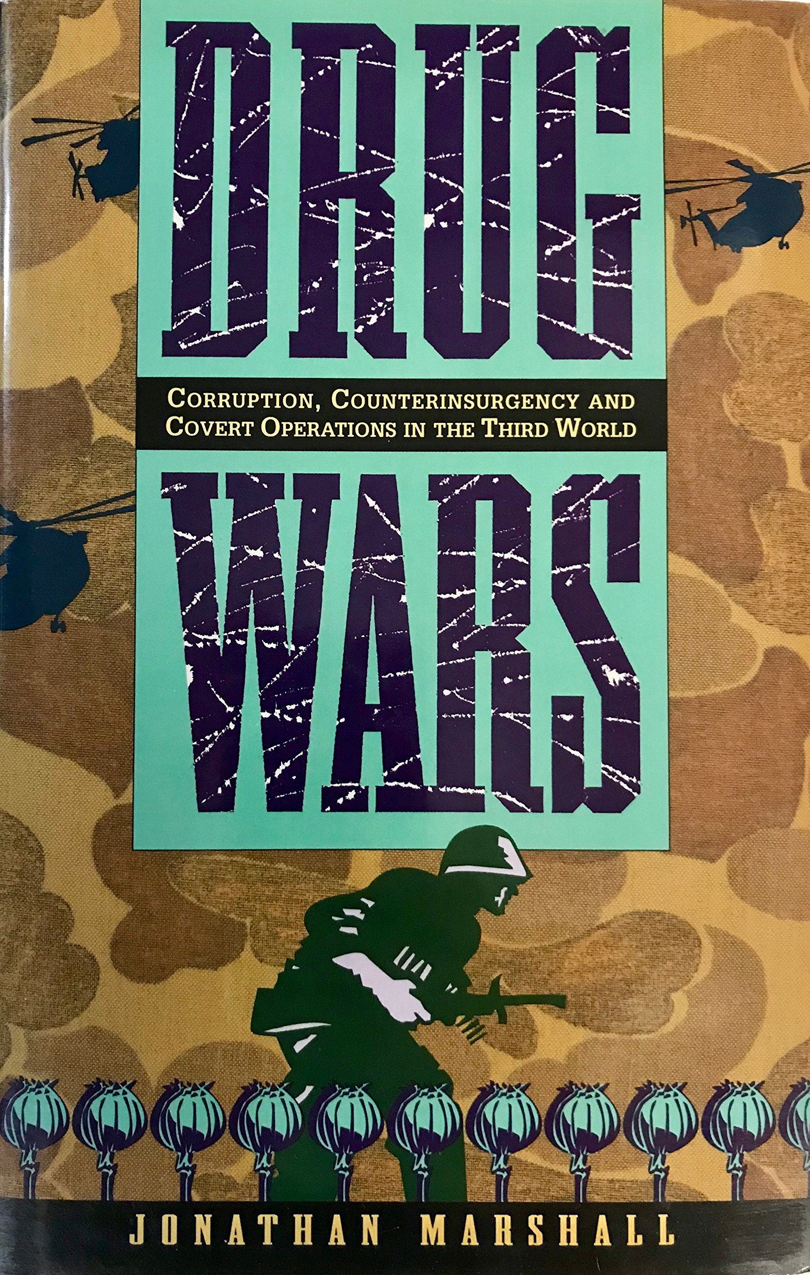 Drug Wars: Corruption, Counterinsurgency and Covert Operations in the Third World (Hardcover)