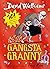 Gangsta Granny by David Walliams