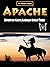 Apache: History of Native American Indian Tribes