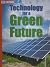 Technology for a Green Futu...