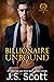 Billionaire Unbound ~ Chloe (The Billionaire's Obsession, #8)