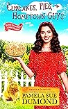 Book cover for Cupcakes, Pies, & Hometown Guys (Annie Graceland Mystery, #3)