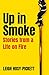 Up In Smoke: Stories From a Life on Fire