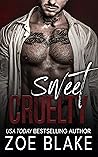 Book cover for Sweet Cruelty (Ruthless Obsession #1)