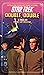 Double, Double (Star Trek: The Original Series Book 45)