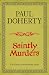 Saintly Murders (Kathryn Swinbrooke Mysteries, Book 5): Murder and intrigue in medieval Canterbury