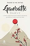 Ganbatte: A arte ...