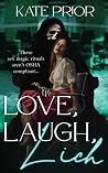 Love, Laugh, Lich