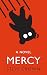 Mercy: A Novel