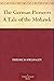 The German Pioneers A Tale of the Mohawk