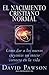 El Nacimiento Cristiano Normal: Normal Christian Birth - South American Spanish Translation (Spanish Edition)