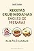 Recetas crudiveganas fáciles de preparar para 1 o 2 raciones by Jennifer Cornbleet