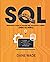 Simple SQL: Beginner’s Guide To Master SQL And Boost Career (Zero To Hero)