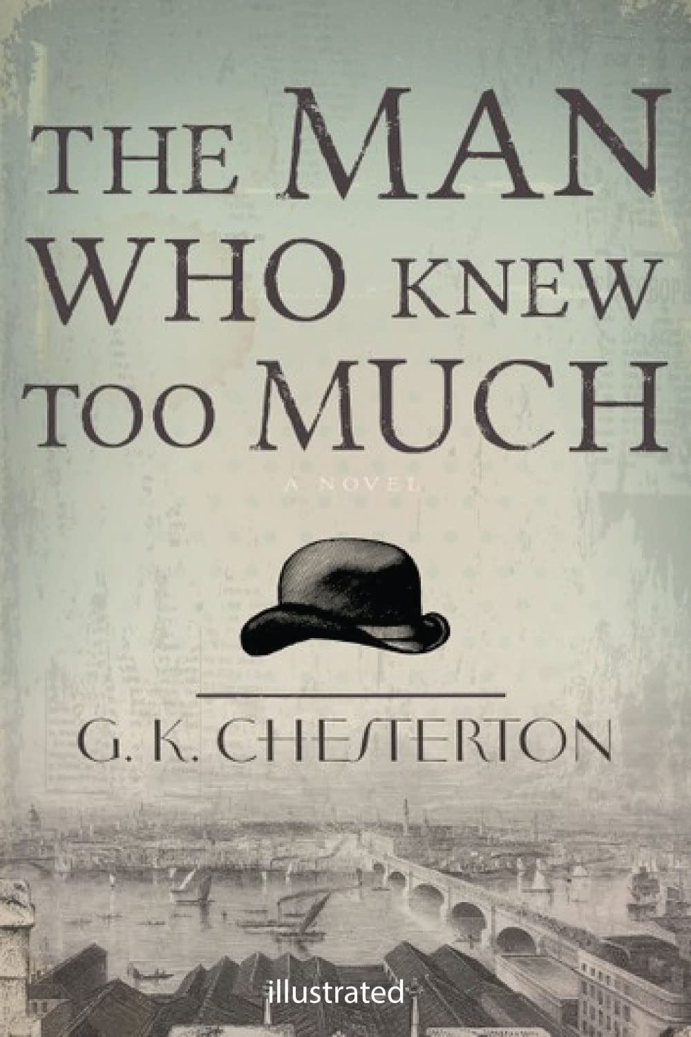 The Man Who Knew Too Much Illustrated