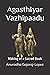 Agasthiyar Vazhipaadu: Maki...