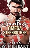 Book cover for Santa's Omega Stepbrother (Santas of Alpha Ridge #1)