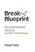 Breakout Blueprint: How to Find Your Passion, Take Action, and Build a Lifestyle Business