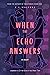 When the Echo Answers