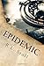 Epidemic (Dust to Flesh by R L Stoll