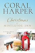 Christmas at Mistletoe Inn, Part 2