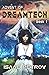 Advent of Dreamtech (Dreamtech Trilogy)