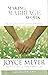 Making Marriage Work by Joyce Meyer