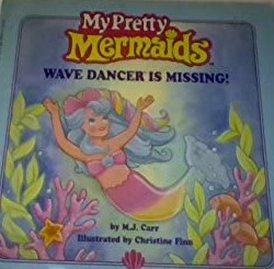 Wave Dancer Is Missing!: My Pretty Mermaids