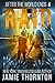 Raid (After the World Ends #6)