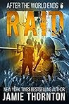 Raid (After the World Ends #6) Raid (After the World Ends #6)