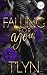 Falling For You