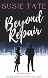Beyond Repair by Susie Tate