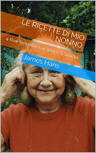 Le ricette di mio nonno (Kindle Edition)