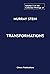 The Collected Writings of Murray Stein: Volume 3: Transformations
