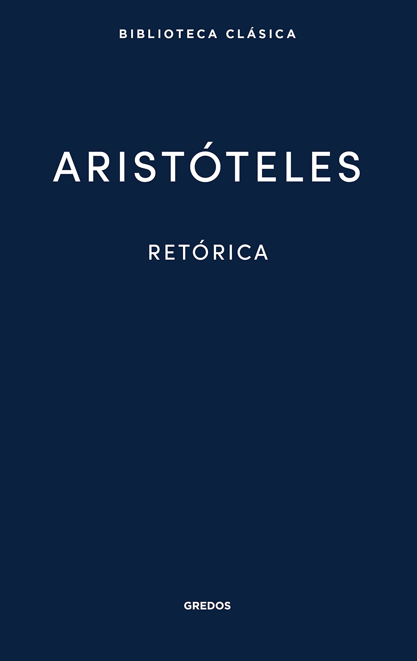 Retórica (Nueva Biblioteca Clásica Gredos nº 39) (Spanish Edition)