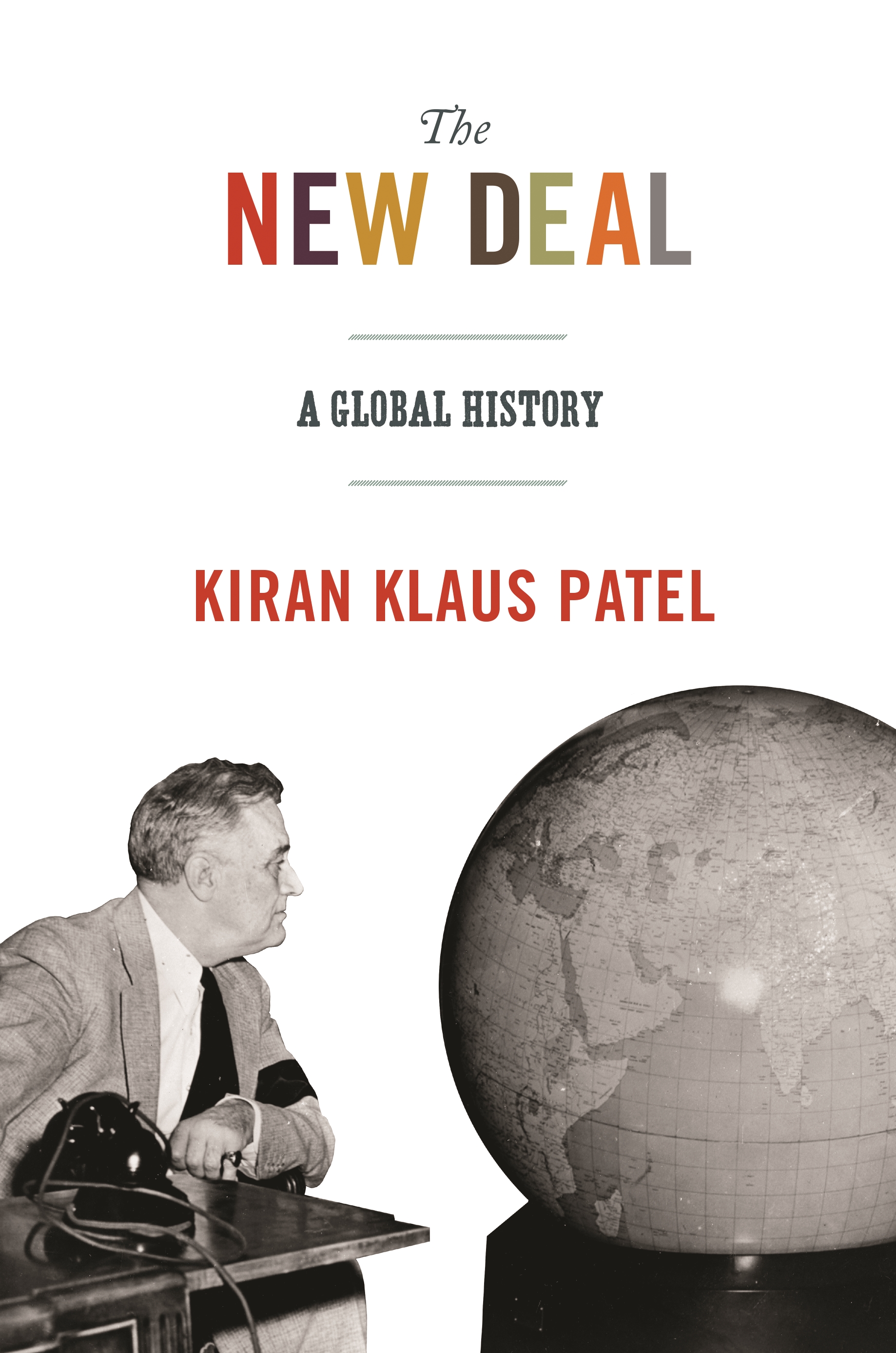The New Deal: A Global History (Hardcover)