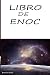 LIBRO DE ENOC by Enoch Enoc
