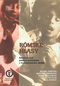 Rómske hlasy: Rómovia a ich politická participácia v transformačnom období (Paperback)