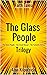 The Glass People Trilogy by Alan Kilpatrick