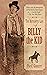 The Authentic Life of Billy the Kid by Pat F. Garrett
