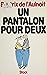 Un pantalon pour deux by Béatrix de L'Aulnoit