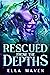 Rescued from the Depths
