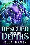 Rescued from the Depths by Ella Maven