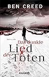 Das dunkle Lied der Toten by Ben Creed