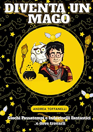 Diventa un mago (Kindle Edition)