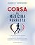 Corsa: La medicina perfetta